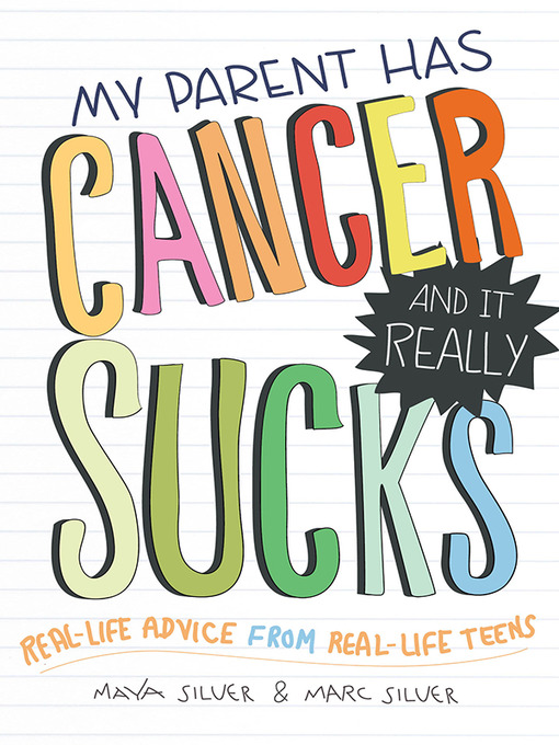 Cover image for My Parent Has Cancer and It Really Sucks